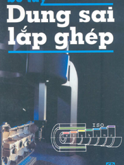 Sổ Tay Dung Sai Lắp Ghép - Ninh Đức Tốn