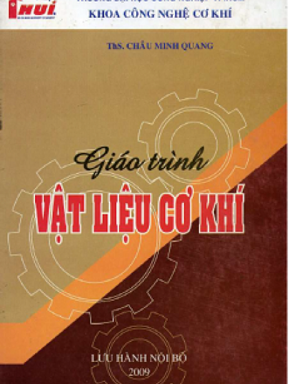 Giáo Trình Vật Liệu Cơ Khí - Ths.Châu Minh Quang